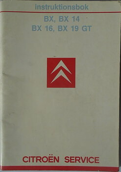 1986 Citroën BX, BX 14, BX 16 och BX 19 GT Instruktionsbok