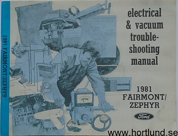 1981 Ford Fairmont / Mercury Zephyr Electrical & Vacuum Trouble-Shooting Manual