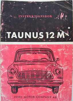 1963 Ford Taunus 12 M Instruktionsbok