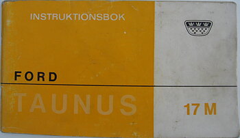 1965 Ford Taunus 17 M Instruktionsbok 2nd edition