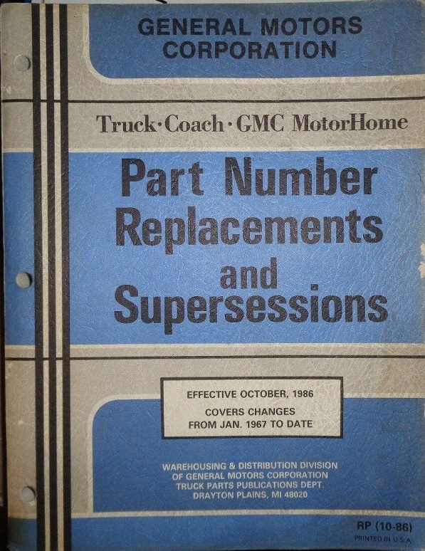 1967-1986 GM Truck, Coach, GMC MotorHome Part Number Replacements and Supersessions