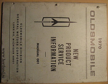 1970 Oldsmobile New Product Service Information alla modeller