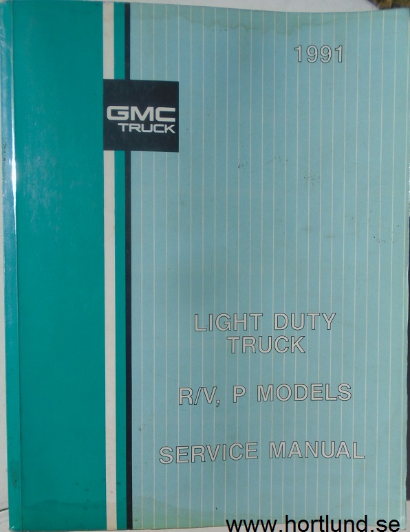 1991 GMC Light Duty Truck R/V,  P Models Service Manual
