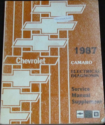 1987 Chevrolet Camaro Electrical Diagnosis Service Manual Supplement
