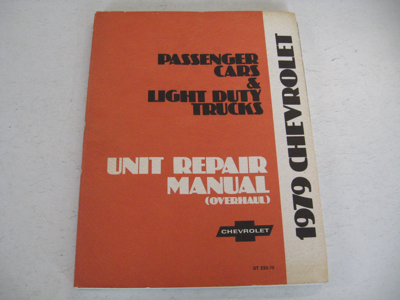 1979 Chevrolet Passanger Cars & Light Duty Trucks Unit Repair Manual Overhaul