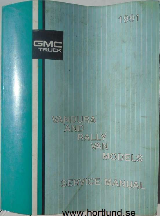 1991 GMC Vandura and Rally Van Models Service Manual