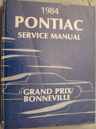 1984 Pontiac Grand Prix Bonneville Service Manual