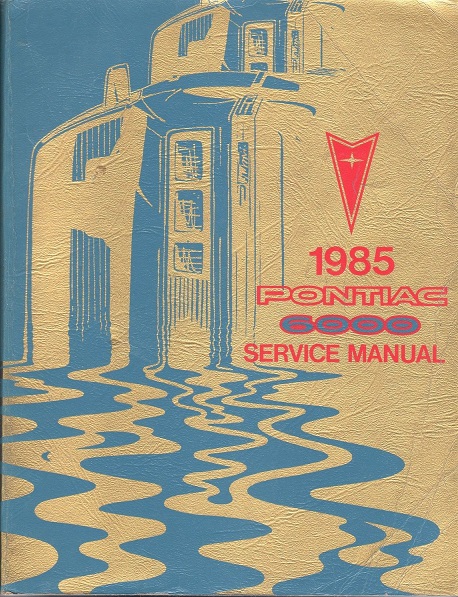 1985 Pontiac 6000 Service Manual