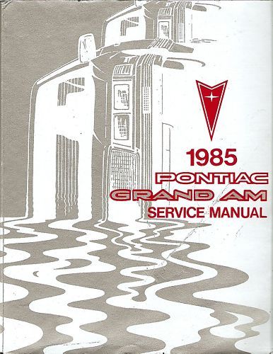 1985 Pontiac Grand Am Service Manual