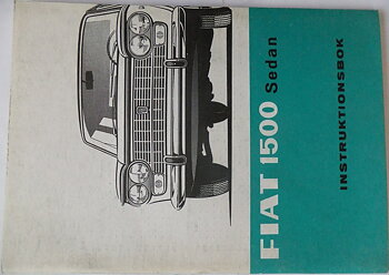 1965 - 1967 Fiat 1500 Sedan instruktionsbok svensk