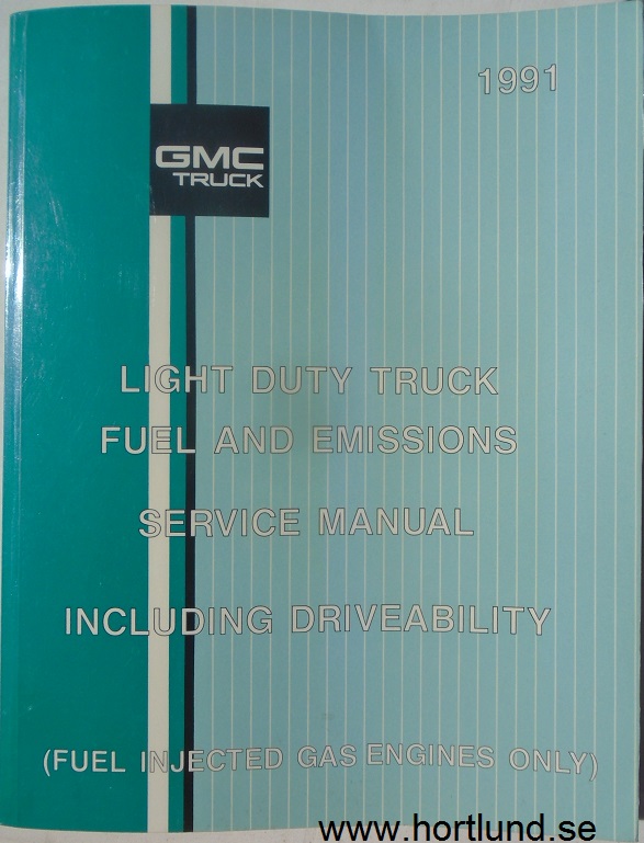 1991 GMC Light Duty Trucks Service Manual Fuel and Emissions Including Driveability