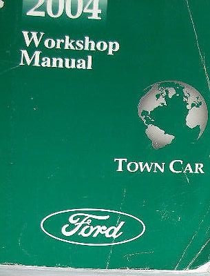 2004 Lincoln Town Car Workshop Manual