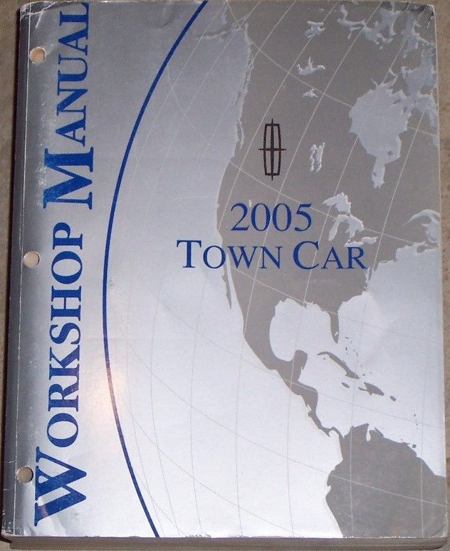 2005 Lincoln Town Car Workshop Manual