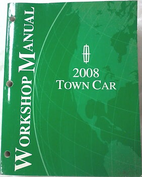 2008 Lincoln Town Car Workshop Manual