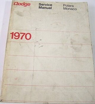 1970 Dodge Service Manual Polara & Monaco