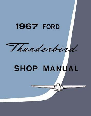 1967 Ford Thunderbird Shop Manual