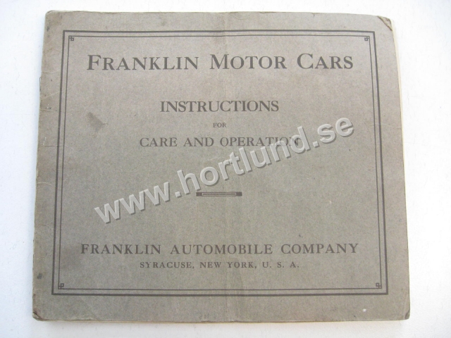 1913-1914 Franklin Instructions for Care and Operation  Six Thirty