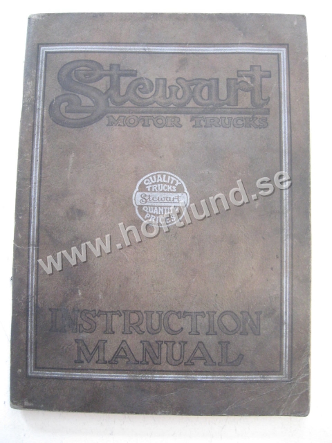 1912-1925 Stewart Motor Trucks Mod -10, 7X, 10X, 7, 9, 14X, 15 Instruction Manual