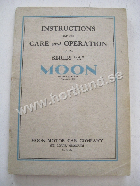 1925 Moon Instructions for the care and operation of the series A Second edition