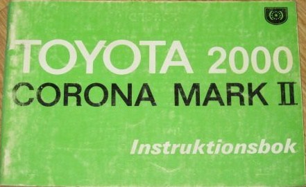 1974 Toyota 2000 Corona Mark II Instruktionsbok