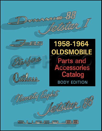 1958-1964 Oldsmobile Parts and Accessories Catalog Body Edition