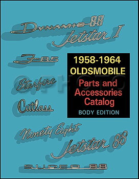 1958-1964 Oldsmobile Parts and Accessories Catalog Body Edition