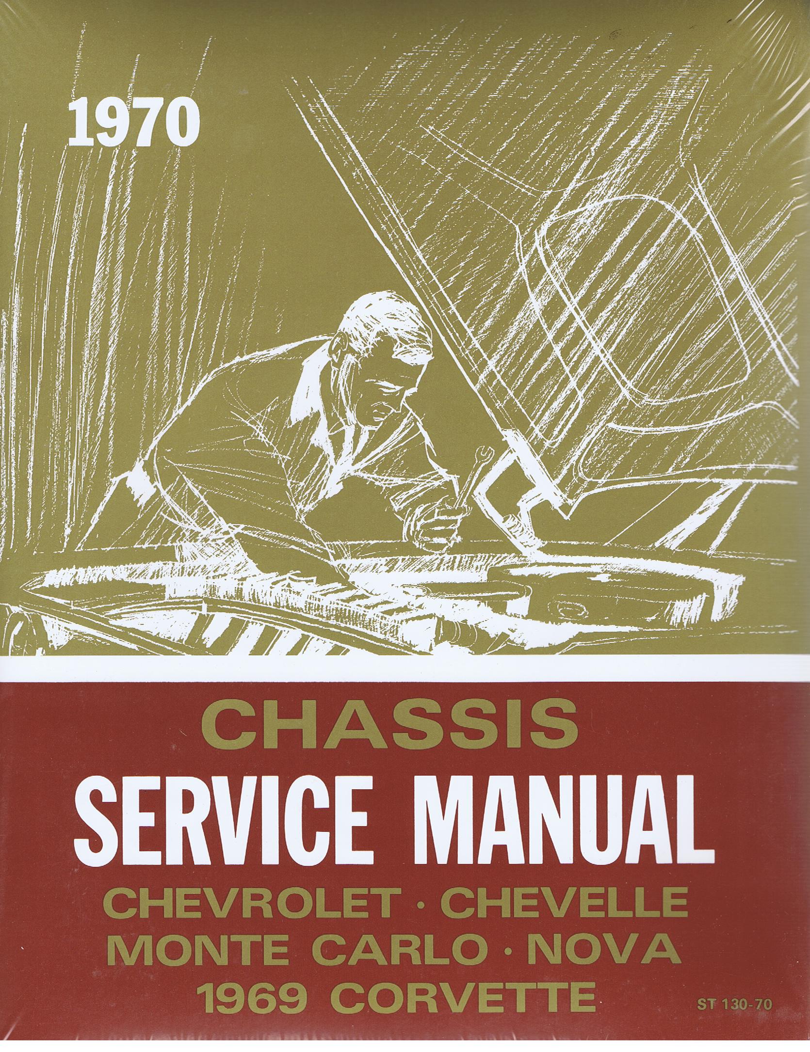 1970 Chevrolet Chassis Service Manual Chevrolet Chevelle Monte Carlo Nova 1969 Corvette
