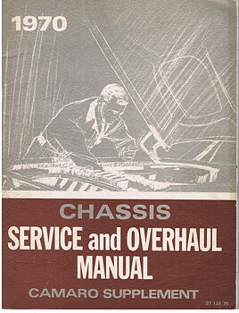 1970 Chevrolet Chassis Service And Overhaul Manual Camaro Supplement