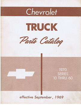 1970 Chevrolet Truck Parts Catalog 1970 Series 10 - 60