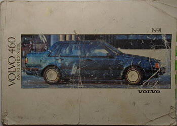1991 Volvo 460 Instruktionsbok