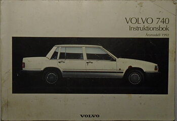 1992 Volvo 740 Instruktionsbok