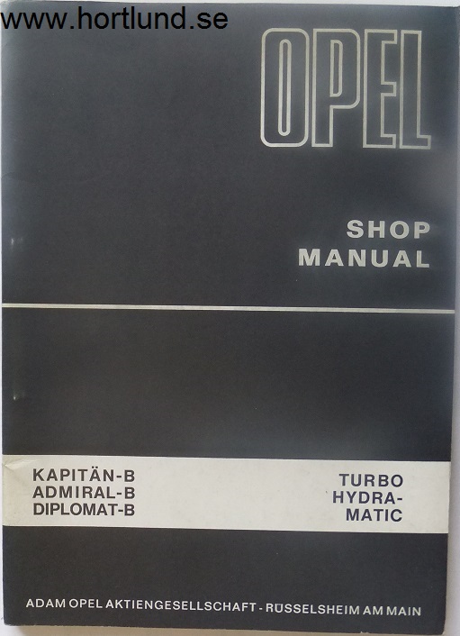 1969 Opel Kapitän-B, Admiral-B, Diplomat-B Turbo Hydramatic Shop Manual