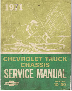 1971 Chevrolet Truck Chassis Service Manual Series 10 - 30
