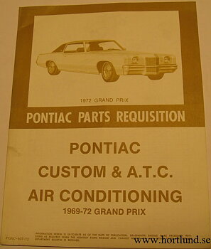 1967 - 1972 Pontiac Parts Requisition Custom & ATC AC Grand Prix