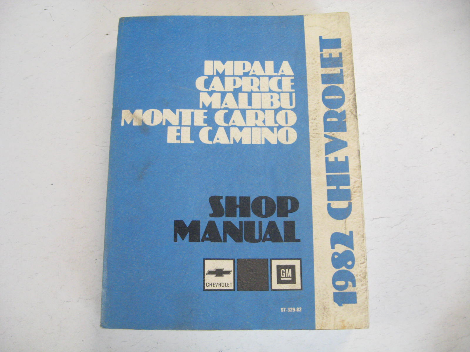 1982 Chevrolet Shop Manual Impala Carpice Malibu Monte Carlo El Camino