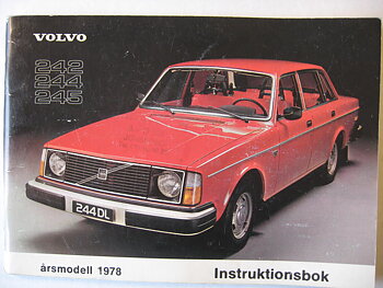 1978 Volvo 242 244 245 Instruktionsbok 1:sta upplagan