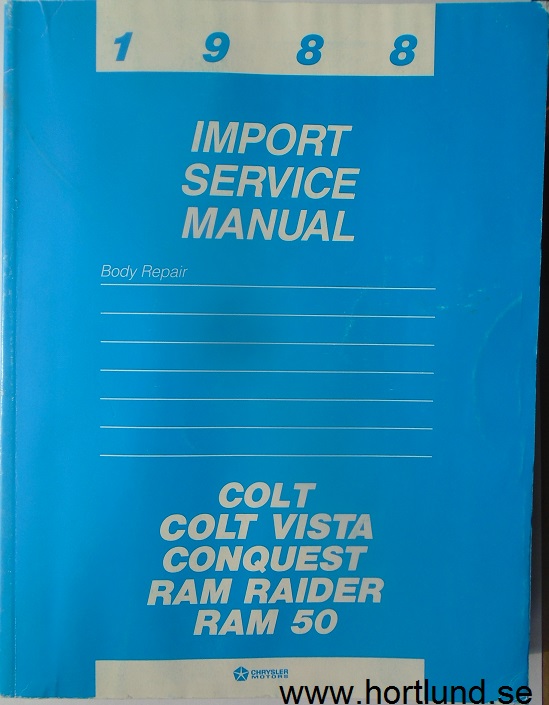 1988 Chrysler Dodge Plymouth Colt, Conquest & Ram Body Service Manual
