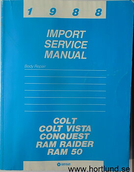 1988 Chrysler Dodge Plymouth Colt, Conquest & Ram Body Service Manual