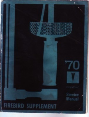 1970 Pontiac Firebird Service Manual supplement