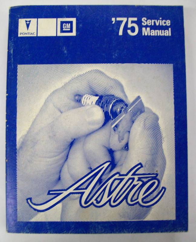 1975 Pontiac Astre Service Manual alla modeller