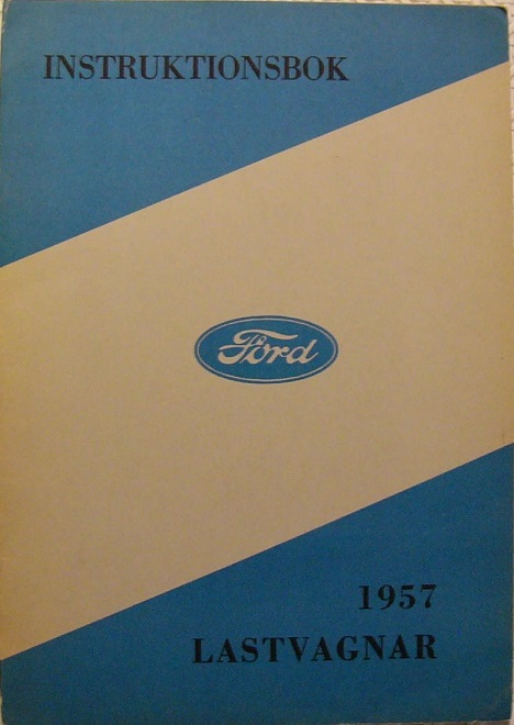 1957 Ford last instruktionsbok