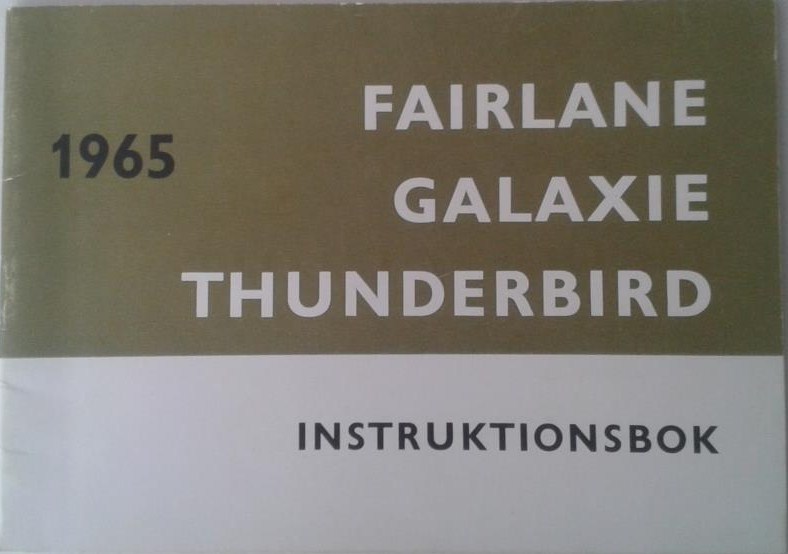 1965 Ford och Thunderbird Instruktionsbok svensk