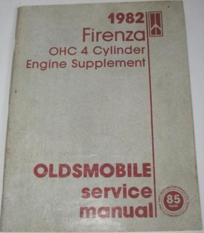 1982 Oldsmobile Firenza OHC 4 Cylinder Engine supplement Service Manual