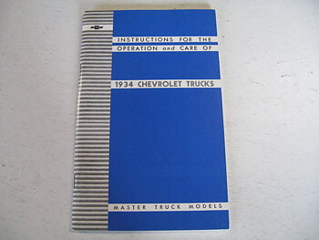 1934 Chevrolet Instructions For The Care And Operation Of 1934 Trucks Nytryck