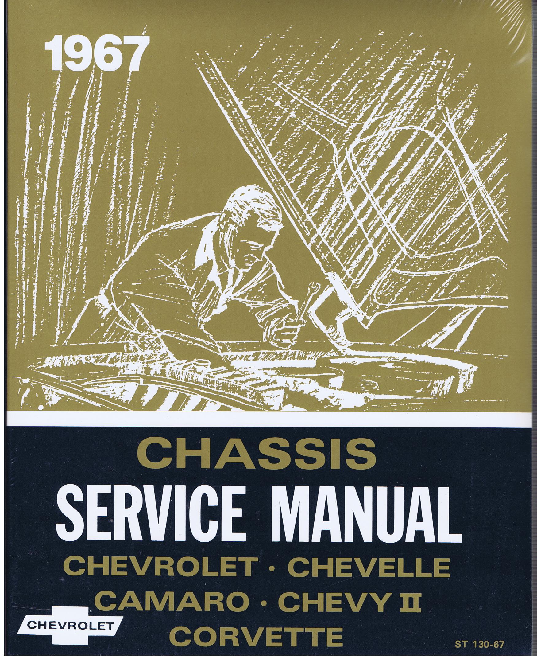 1967 Chevrolet Chassis Service Manual  Chevrolet Chevelle Camaro Chevy II Corvette