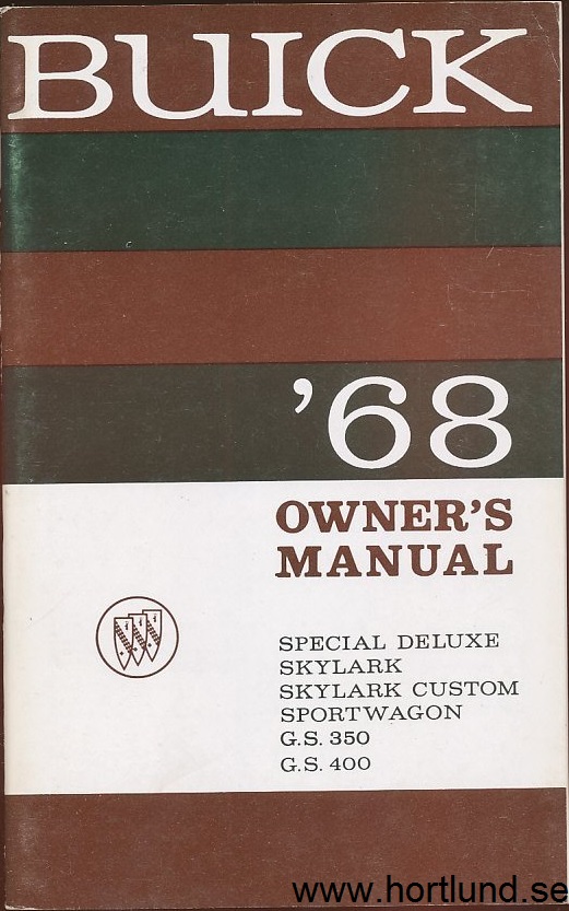 1968 Buick Special Deluxe Skylark Skylark Custom Sprtswagon G.S 350 G.S 400 Owners Manual