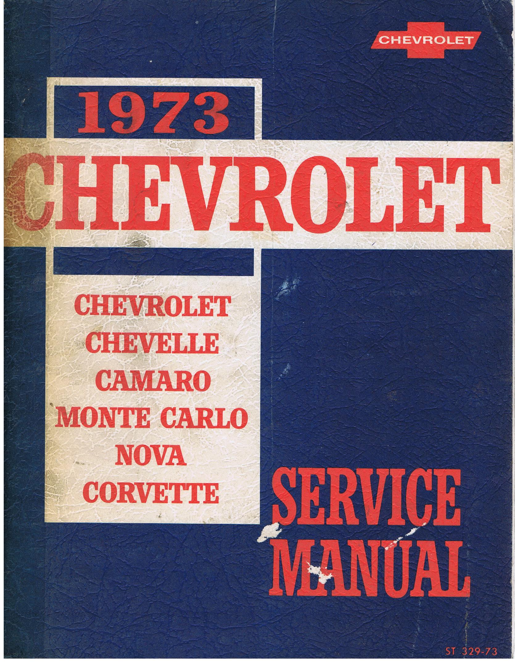 1973 Chevrolet Service Manual Chevrolet Chevelle Camaro Monte Carlo Nova Corvette