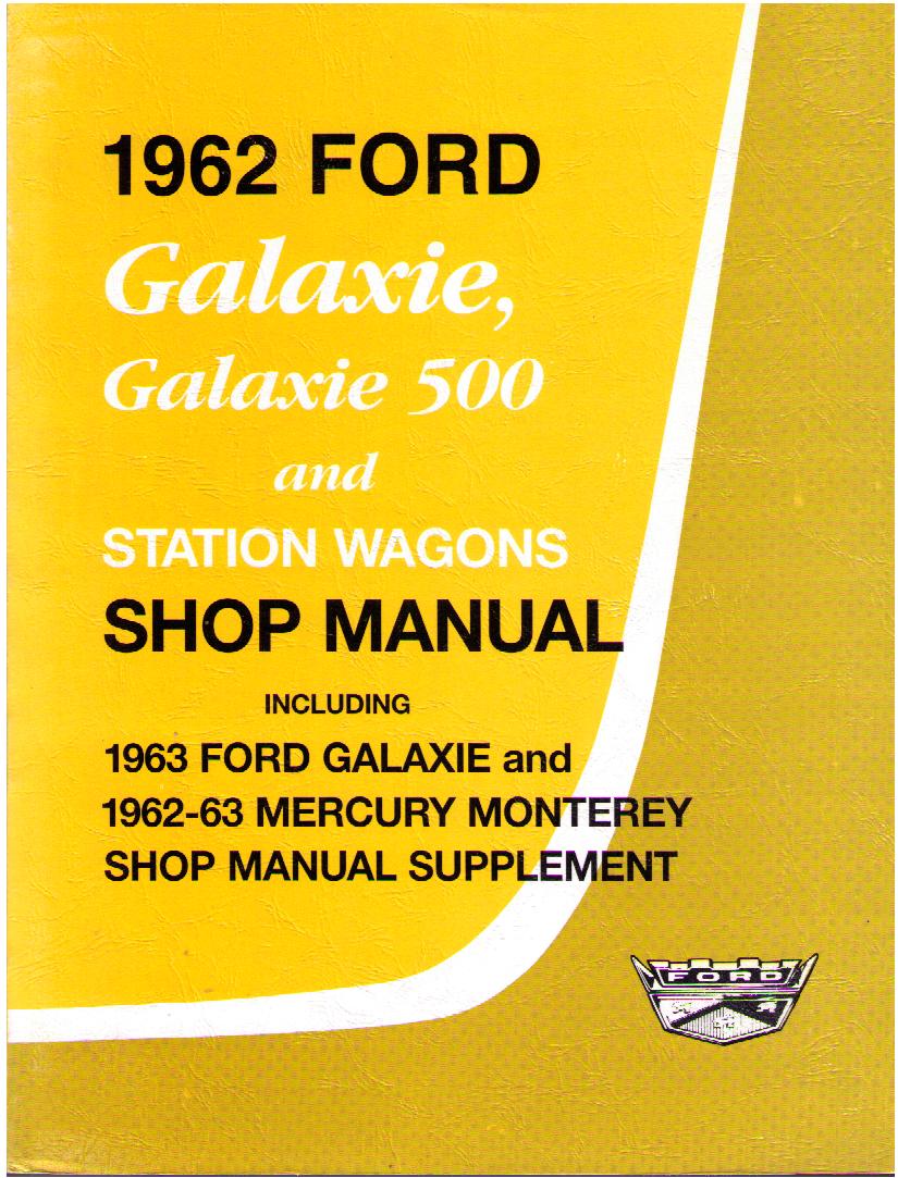 1962 1963 Ford Galaxie och Mercury Monterey Shop Manual