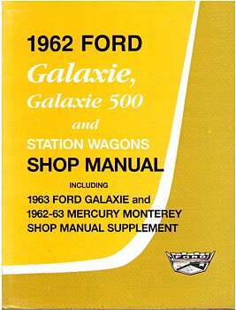 1962 1963 Ford Galaxie och Mercury Monterey Shop Manual