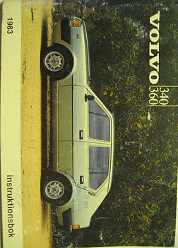 1983 Volvo 340 360 Instruktionsbok 1:st utgåvan